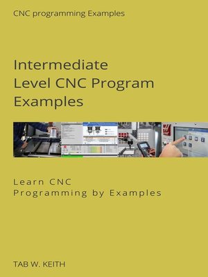 cover image of Intermediate Level CNC Program Examples